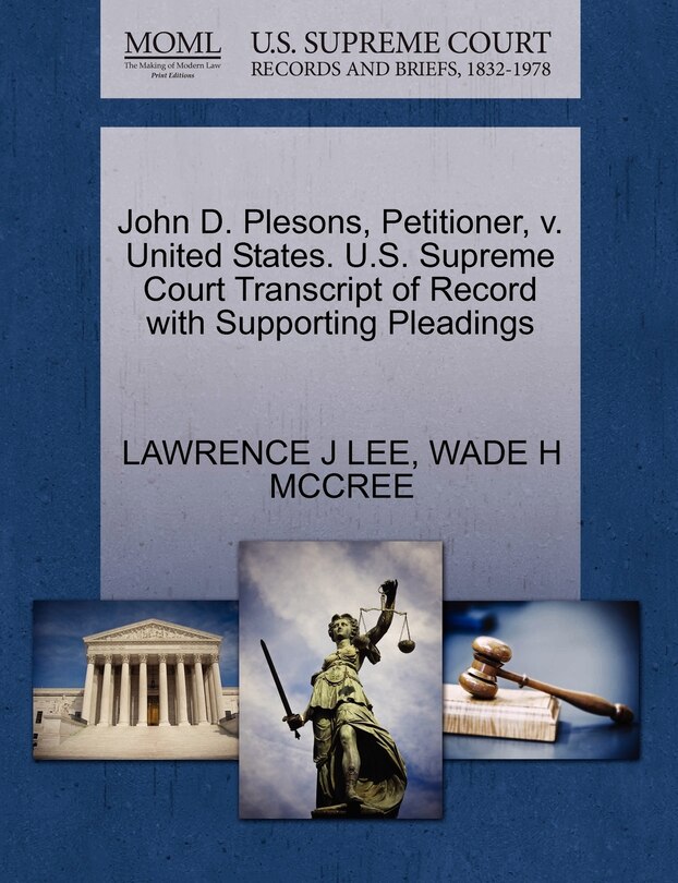 Couverture_John D. Plesons, Petitioner, V. United States. U.s. Supreme Court Transcript Of Record With Supporting Pleadings