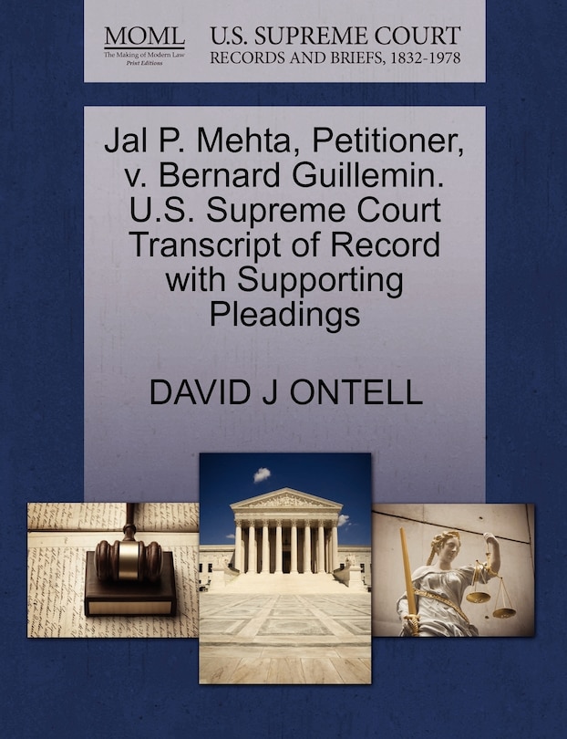 Front cover_Jal P. Mehta, Petitioner, V. Bernard Guillemin. U.s. Supreme Court Transcript Of Record With Supporting Pleadings