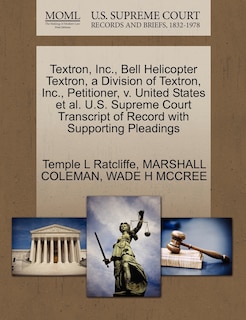 Front cover_Textron, Inc., Bell Helicopter Textron, A Division Of Textron, Inc., Petitioner, V. United States Et Al. U.s. Supreme Court Transcript Of Record With Supporting Pleadings