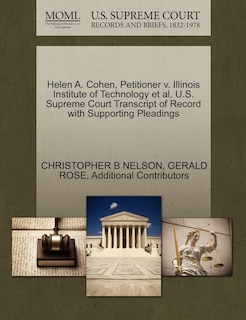 Front cover_Helen A. Cohen, Petitioner V. Illinois Institute Of Technology Et Al. U.s. Supreme Court Transcript Of Record With Supporting Pleadings