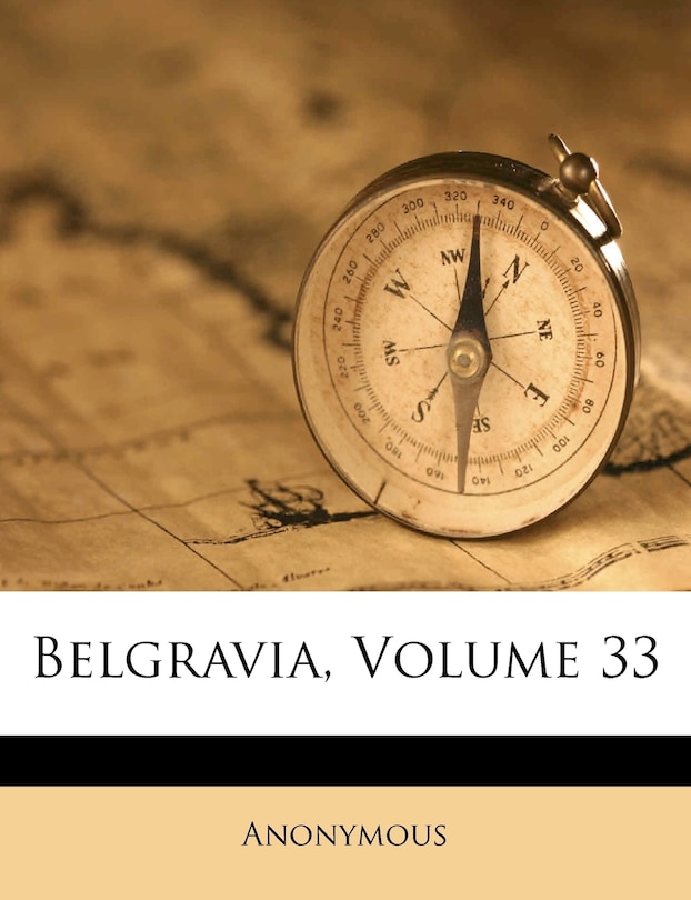 Front cover_Belgravia, Volume 33