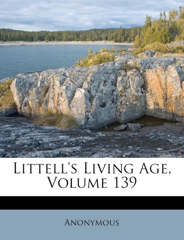 Couverture_Littell's Living Age, Volume 139