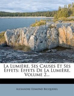 Front cover_La Lumière, Ses Causes Et Ses Effets