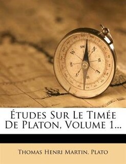 +tudes Sur Le TimÚe De Platon, Volume 1...