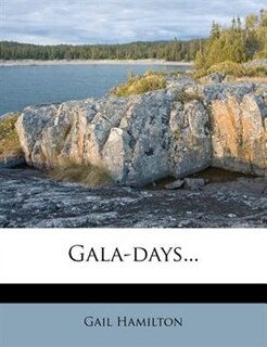 Gala-days...