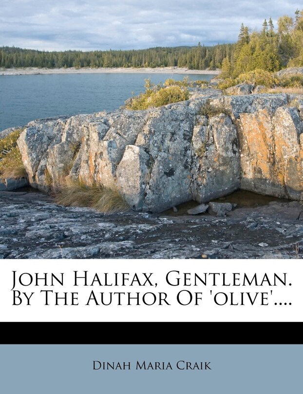Front cover_John Halifax, Gentleman. By The Author Of 'olive'....