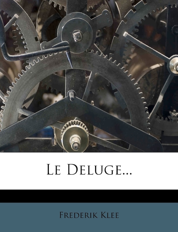 Front cover_Le Deluge...