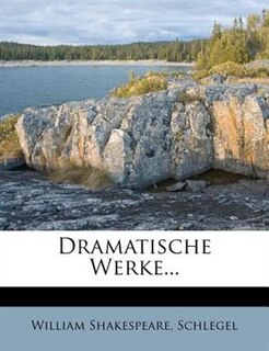 Dramatische Werke...