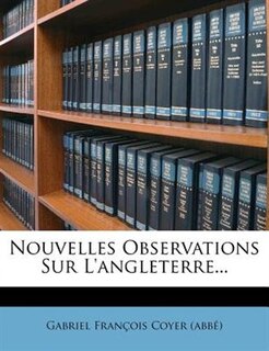 Front cover_Nouvelles Observations Sur L'angleterre...