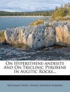 Front cover_On Hypersthene-andesite And On Triclinic Pyroxene In Augitic Rocks...