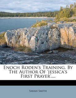 Front cover_Enoch Roden's Training. By The Author Of 'jessica's First Prayer'....
