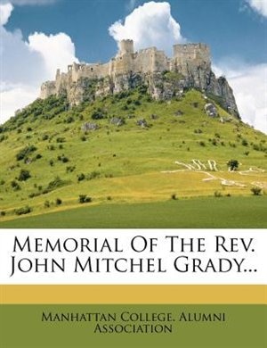 Front cover_Memorial Of The Rev. John Mitchel Grady...