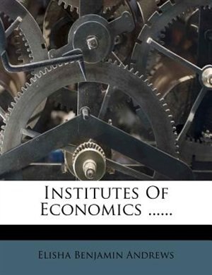 Front cover_Institutes Of Economics ......