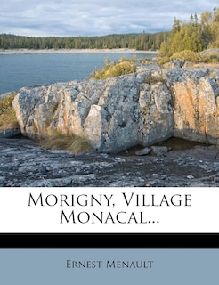 Front cover_Morigny, Village Monacal...