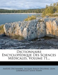 Dictionnaire Encyclopédique Des Sciences Médicales, Volume 71...