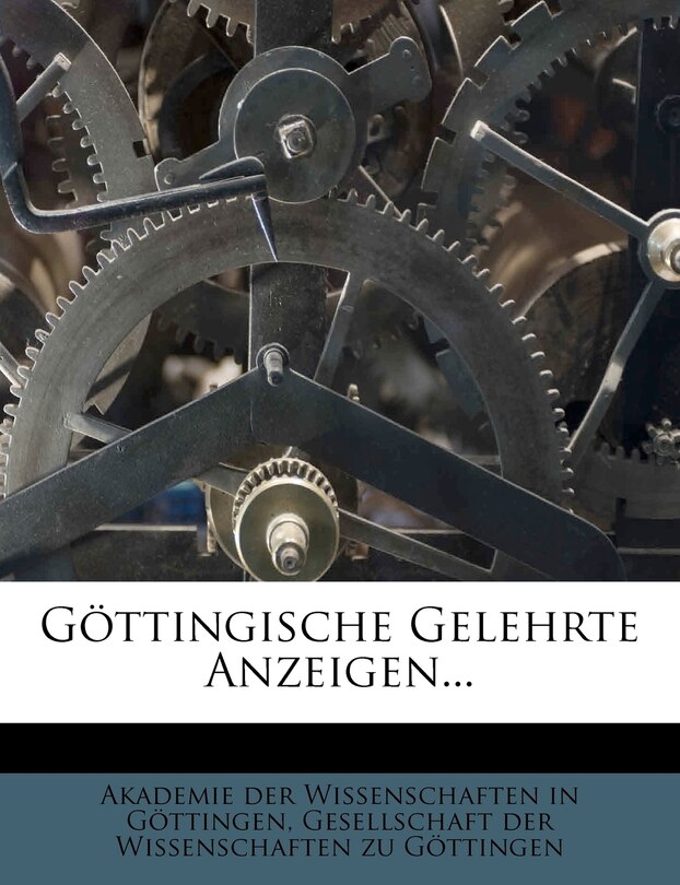 Gottingische Gelehrte Anzeigen...