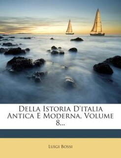 Front cover_Della Istoria D'italia Antica E Moderna, Volume 8...