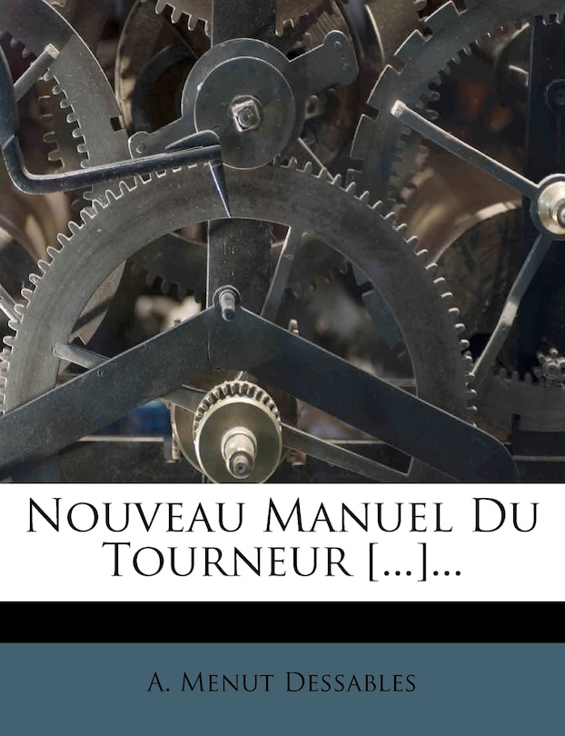 Couverture_Nouveau Manuel Du Tourneur [...]...