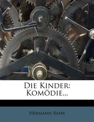 Die Kinder: Komödie...