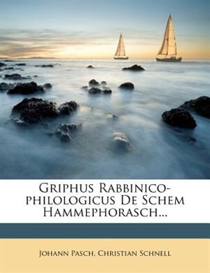 Front cover_Griphus Rabbinico-philologicus De Schem Hammephorasch...