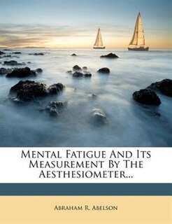 Couverture_Mental Fatigue And Its Measurement By The Aesthesiometer...