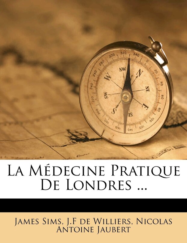 Front cover_La Médecine Pratique De Londres ...