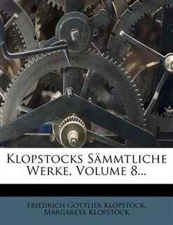 Front cover_Klopstocks Sämmtliche Werke, Volume 8...