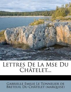 Front cover_Lettres De La Mse Du Châtelet...