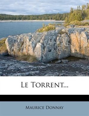 Front cover_Le Torrent...