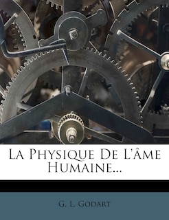 Couverture_La Physique de L'Ame Humaine...