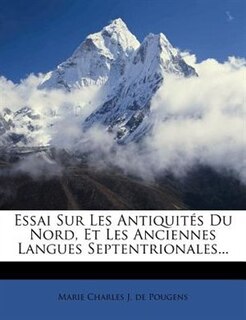 Couverture_Essai Sur Les Antiquités Du Nord, Et Les Anciennes Langues Septentrionales...