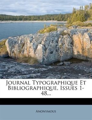 Couverture_Journal Typographique Et Bibliographique, Issues 1-48...