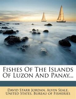 Front cover_Fishes Of The Islands Of Luzon And Panay...