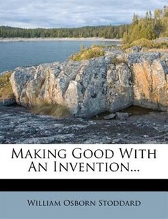 Couverture_Making Good With An Invention...