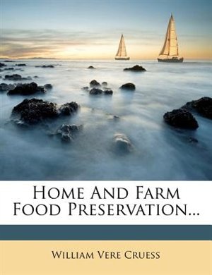 Home And Farm Food Preservation...