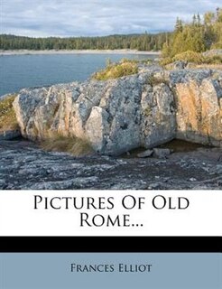 Front cover_Pictures Of Old Rome...