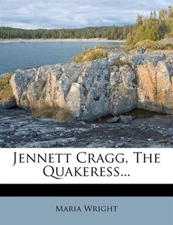 Couverture_Jennett Cragg, The Quakeress...