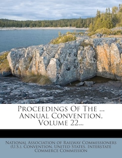 Couverture_Proceedings Of The ... Annual Convention, Volume 22...
