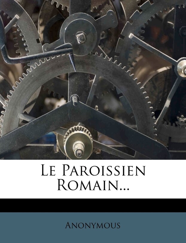 Le Paroissien Romain...