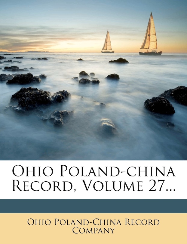 Front cover_Ohio Poland-china Record, Volume 27...