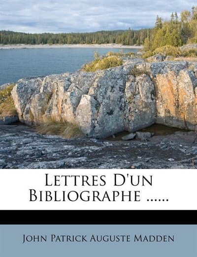 Couverture_Lettres D'un Bibliographe ......