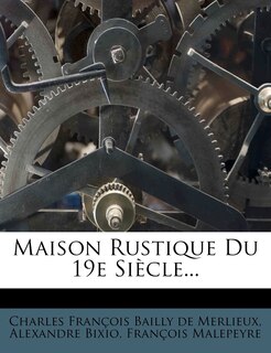 Couverture_Maison Rustique Du 19e Siècle...