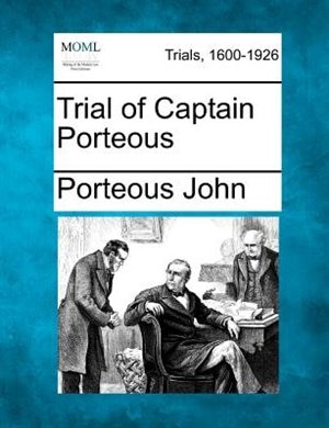Front cover_Trial Of Captain Porteous