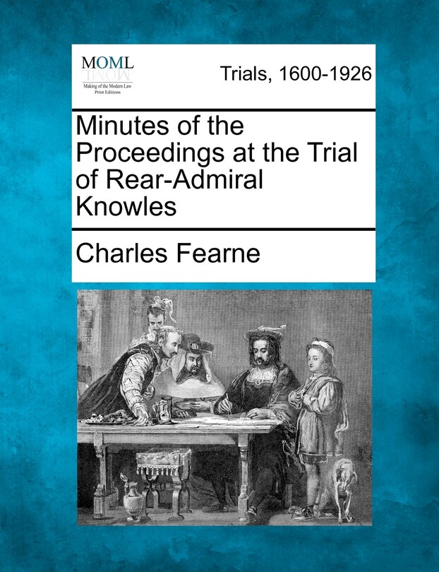 Couverture_Minutes Of The Proceedings At The Trial Of Rear-admiral Knowles