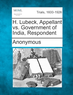 Front cover_H. Lubeck, Appellant Vs. Government Of India, Respondent