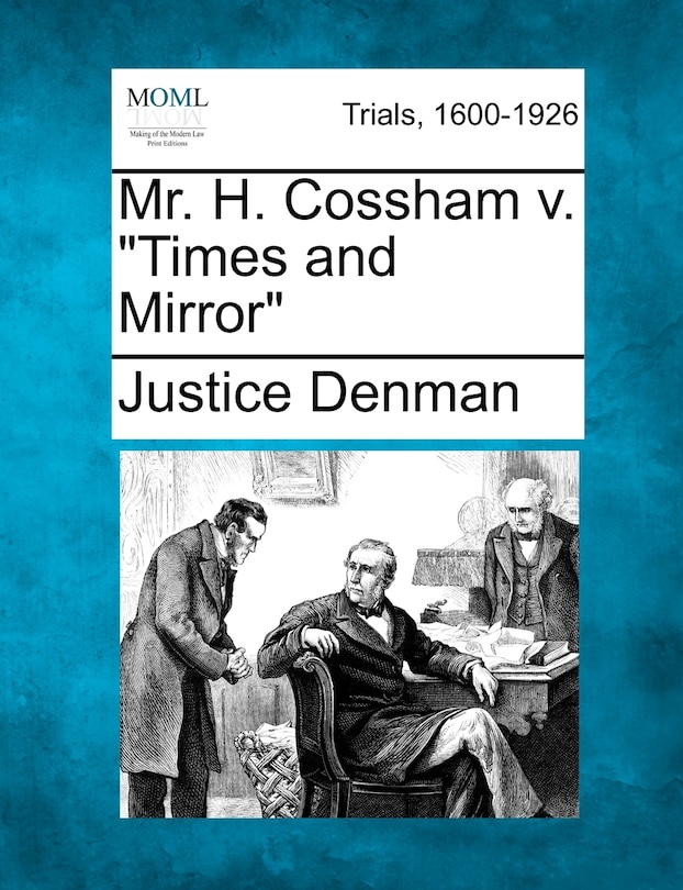 Front cover_Mr. H. Cossham V. Times and Mirror