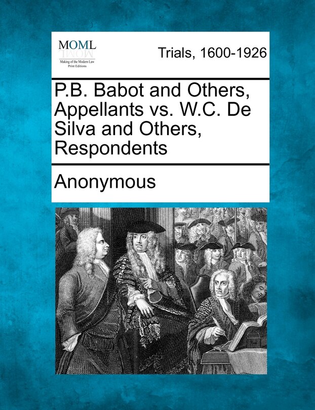 Couverture_P.b. Babot And Others, Appellants Vs. W.c. De Silva And Others, Respondents