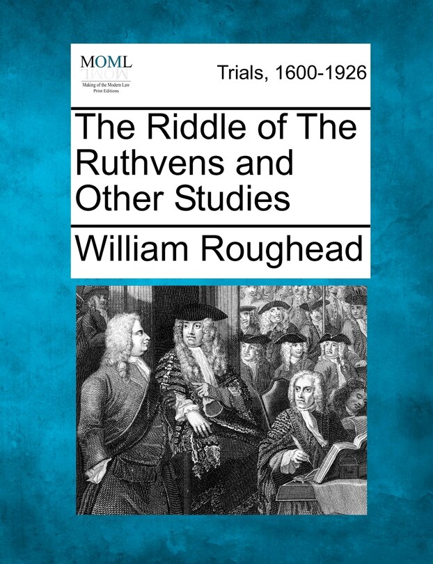 Front cover_The Riddle Of The Ruthvens And Other Studies