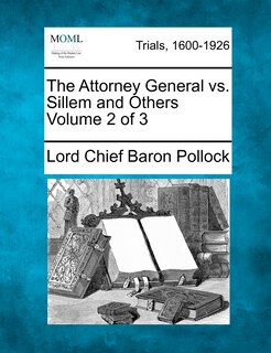 Front cover_The Attorney General Vs. Sillem And Others Volume 2 Of 3
