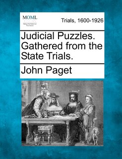 Front cover_Judicial Puzzles. Gathered From The State Trials.